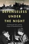 Matthew Dallek, Matthew (Assistant Professor of Political Dallek - Defenseless Under the Night