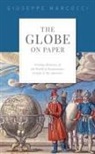 Giuseppe Marcocci, Giuseppe (Associate Professor in Iberian Marcocci, Marcocci Giuseppe - Globe on Paper