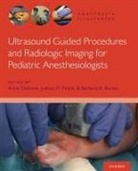 Anna (Assistant Professor Clebone, Barbara K. Burian, Anna Clebone, Joshua H. Finkle - Ultrasound Guided Procedures and Radiologic Imaging for Pediatric
