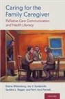 Joy Goldsmith, Goldsmith Joy, Terri Ann Parnell, Parnell Terri Ann, Sandra L. Ragan, Ragan Sandra L.... - Caring for the Family Caregiver