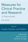 Kevin Corcoran, Corcoran Kevin, Joel Fischer, Joel (Professor Fischer, Fischer Joel, David W. Springer... - Measures for Clinical Practice and Research: A Sourcebook