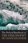Uriah (Rice University) Kriegel, Uriah Kriegel, Kriegel Uriah - Oxford Handbook of the Philosophy of Consciousness