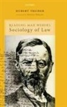 Hubert Treiber, Hubert (Professor Emeritus of Administrat Treiber, Treiber Hubert - Reading Max Weber''s Sociology of Law