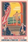 Aaron Shaheen, Aaron (George C. Connor Professor of Amer Shaheen - Great War Prostheses in American Literature and Culture
