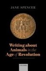 Jane Spencer, Jane (Professor of English Spencer, Spencer Jane - Writing About Animals in the Age of Revolution