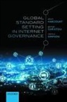 George Christou, Christou George, Alison Harcourt, Alison (Professor of Public Policy Harcourt, Harcourt Alison, Seamus Simpson... - Global Standard Setting in Internet Governance