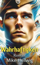 Mike Hellwig - Wahrhaftigkeit