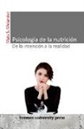 Mats Sven Melander - Psicología de la nutrición: de la intención a la realidad