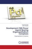 Gulam Shabbani, Puspendra Singh - Development CNN Pincer Ligand Bearing Organopalladium Complexes