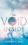 Pamela K. Keel, Pamela K. (Professor Keel, Keel Pamela K. - Void Inside