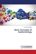 Dr. M. Govindarajan, M. Govindarajan - Basic Concepts of Epidemiology