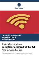 Jefferson Costa, Thamyris Evangelista, Alfr Gomes, Alfredo Gomes - Entwicklung eines rekonfigurierbaren FSS für 2,4-GHz-Anwendungen