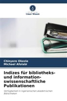 Michael Afolabi, Chinyere Okezie - Indizes für bibliotheks- und information- swissenschaftliche Publikationen
