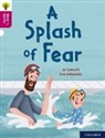 Jo Cotterill, Cotterill Jo, Ana Sebastian - Oxford Reading Tree Word Sparks: Level 10: A Splash of Fear