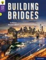 Jo Nelson, Maxime Lebrun - Oxford Reading Tree Word Sparks: Level 11: Building Bridges