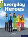 Nic Brasch, Rhys Jefferys - Oxford Reading Tree Word Sparks: Level 7: Everyday Heroes