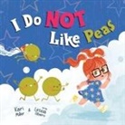 Kari Leigh Miller - I Do Not Like Peas