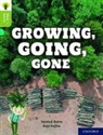 Vaishali Batra, Kaja Kajfez - Oxford Reading Tree Word Sparks: Level 7: Growing, Going, Gone