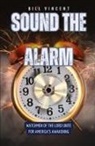 Bill Vincent - Sound the Alarm