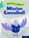Jem Packer, Emma Levey - Oxford Reading Tree Word Sparks: Level 9: Mission Cancelled!