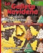 Emily Soto - La Galleta Navidena Libro De Cocina