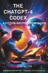 Zane Wilder - The ChatGPT-4 Codex