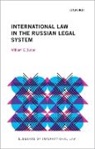 William E. Butler, William E. (John Edward Fowler Distinguish Butler - International Law in the Russian Legal System