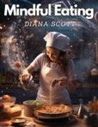 Diana Scott - Mindful Eating