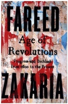 Fareed Zakaria - Age of Revolutions