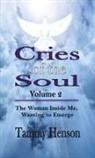 Tammy Henson - Cries of the Soul (Volume 2)