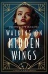 Rachel McDaniel, Rachel Scott McDaniel - Walking on Hidden Wings