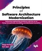 Diego Pacheco, Sam Sgro - Principles of Software Architecture Modernization