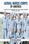 Cynthia Broze - Aerial Nurse Corps of America