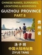 Ziyue Tang - Guizhou Province (Part 8)- Mandarin Chinese Names, Surnames, Locations & Addresses, Learn Simple Chinese Characters, Words, Sentences with Simplified Characters, English and Pinyin