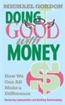 Michael Gordon - Doing Good with Money