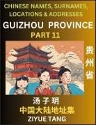 Ziyue Tang - Guizhou Province (Part 11)- Mandarin Chinese Names, Surnames, Locations & Addresses, Learn Simple Chinese Characters, Words, Sentences with Simplified Characters, English and Pinyin