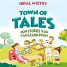 Hiral Mistry - Town of Tales