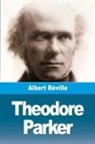 Albert Réville - Theodore Parker