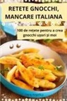 Daria Angelica - RETETE GNOCCHI, MANCARE ITALIANA