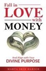 Marta Skik Harich - Fall In Love With Money