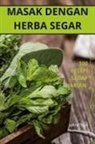 John Thun - MASAK DENGAN HERBA SEGAR