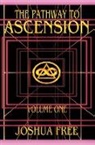 Joshua Free - The Pathway to Ascension (Volume One)