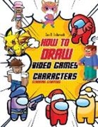 Zoe R. Fellersoth - How To Draw Video Games Characters