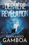 Fernando Gamboa - LA DERNI&Egrave;RE R&Eacute;V&Eacute;LATION