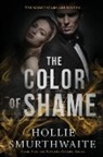 Hollie Smurthwaite - The Color of Shame
