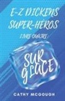 Cathy McGough - E-Z DICKENS SUPER-HÉROS LIVRE 4 FRENCH EDITION