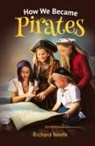 Richard Neefe - How We Became Pirates