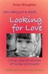 Vivian Broughton - You were just a child... looking for love