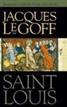 Jacques Le Goff - Saint Louis