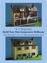 E. J. Tangerman, E.j. Tangerman - Build Your Own Inexpensive Doll House With One Sheet of 4 X 8